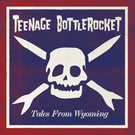 Teenage Bottlerocket: Tales From Wyoming (Limited-Edition) (Translucent Gold Vinyl), 1 LP und 1 CD