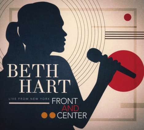 Beth Hart: Front And Center: Live From New York, 1 CD und 1 DVD