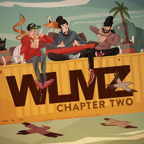 "WLMZ CHAPTER TWO" in großen Buchstaben. Drei Personen essen Nudeln auf einem Container, umgeben von Möwen und einem Baum.