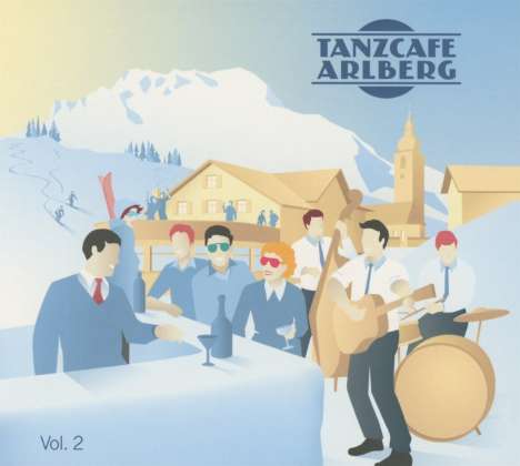 Tanzcafé Arlberg Vol.2, CD