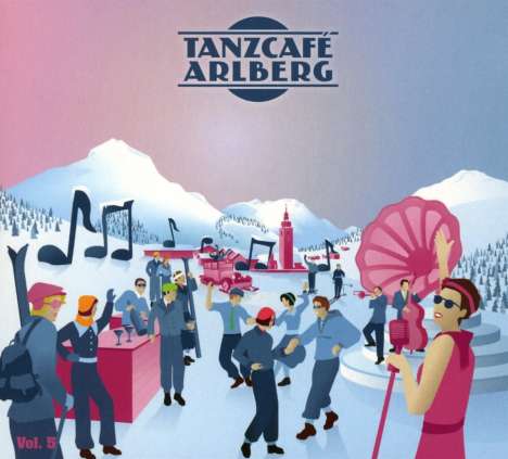 Tanzcafé Arlberg Vol. 5, CD