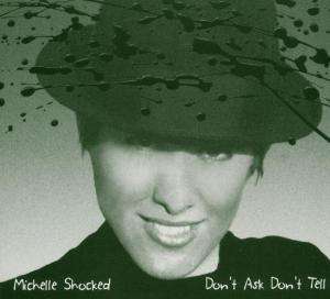 Michelle Shocked: Don't Ask Don't Tell, CD