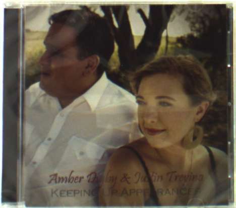 Amber Digby &amp; Justin Trevino: Keeping Up Appearances, CD