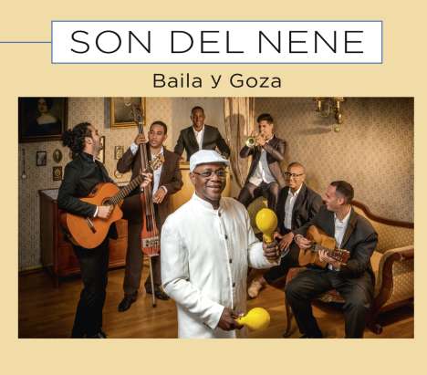 El Nene &amp; Son Del Nene: Baila Y Goza, CD
