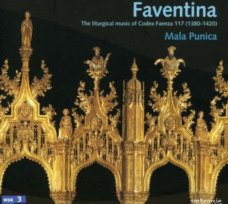 Faventina - Liturgische Musik aus dem Codex Faenza 117, CD