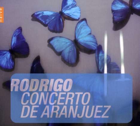 Joaquin Rodrigo (1901-1999): Concierto de Aranjuez für Harfe &amp; Orchester, CD