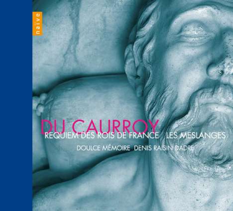 Eustache du Caurroy (1549-1609): Missa pro defunctis (Requiem), 2 CDs