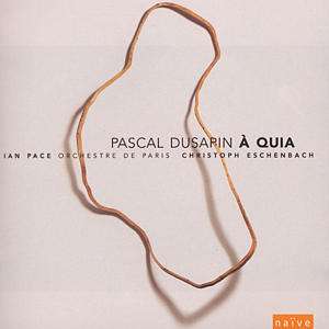 Pascal Dusapin (geb. 1955): Klavierkonzert "a quia", 2 CDs
