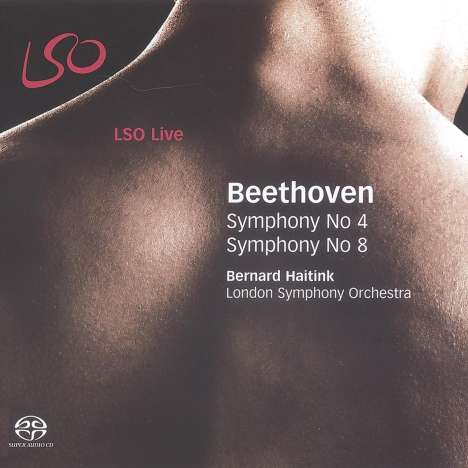 Ludwig van Beethoven (1770-1827): Symphonien Nr.4 &amp; 8, Super Audio CD