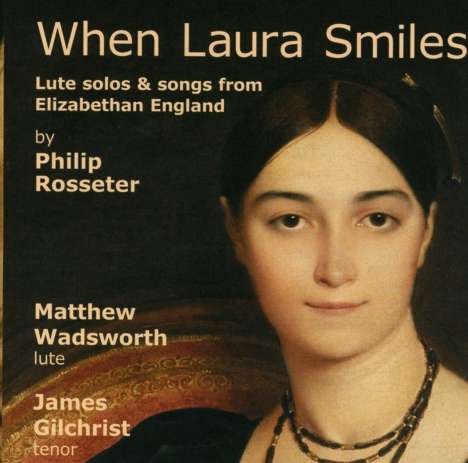 Philip Rosseter (1568-1623): When Laura Smiles, CD
