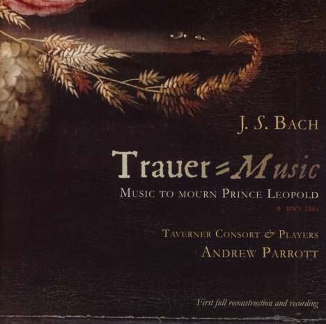 Johann Sebastian Bach (1685-1750): Köthener Trauermusik BWV 244a, CD