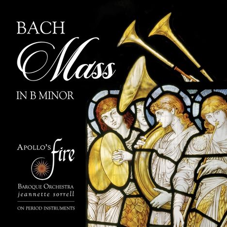 BACH Mass in B Minor. Apollo's Fire. Baroque Orchestra jeannette sorrell. Buntglasfenster mit musizierenden Engeln.