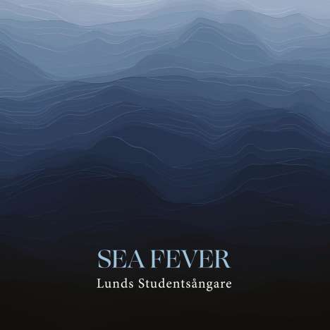 Lund Student Singers - Sea Fever, CD
