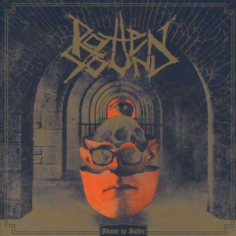 Rotten Sound: Abuse To Suffer, CD