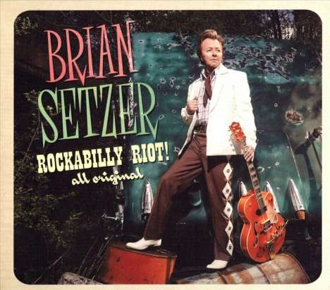 Brian Setzer: Rockabilly Riot! All Original, CD