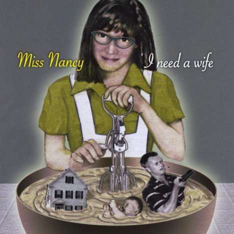Nancy Mccurry: I Need A Wife, CD
