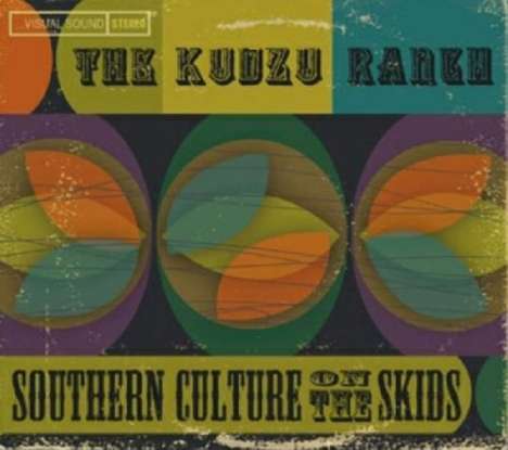 Southern Culture On The Skids: Kudzu Ranch (180g), LP