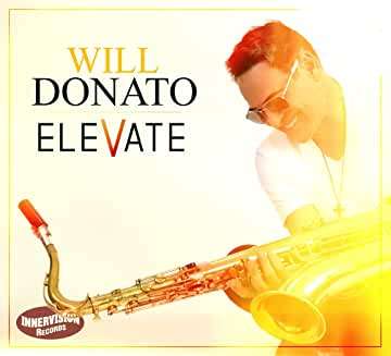 Will Donato: Elevate, CD