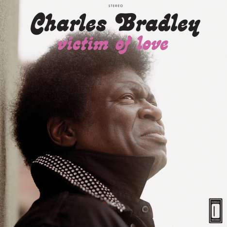 Charles Bradley: Victim Of Love, LP