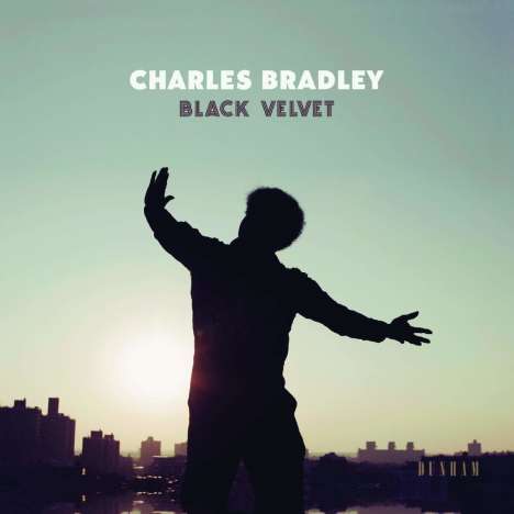 Charles Bradley: Black Velvet, LP