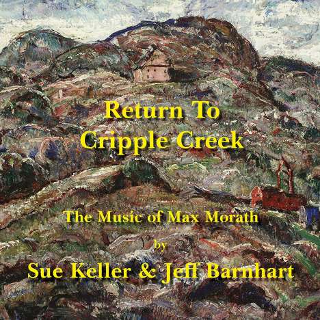 Sue Keller (geb. 1964): Return To Cripple Creek, CD
