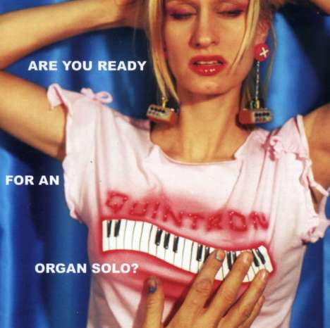 Quintron: Are You Ready For An Organ Solo?, CD