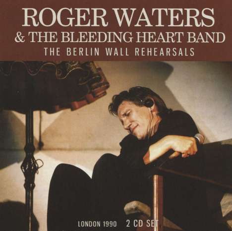 Roger Waters: The Berlin Wall Rehearsals, 2 CDs