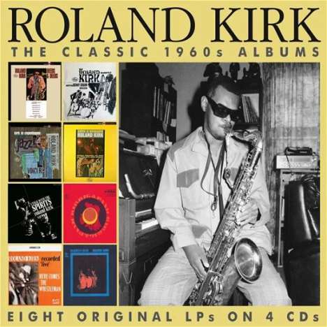 Rahsaan Roland Kirk (1936-1977): The Classic 1960s Albums (8LPs auf 4 CDs), 4 CDs