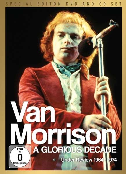 Van Morrison: A Glorious Decade: Under Review 1964 - 1974  (CD + DVD), 1 DVD und 1 CD
