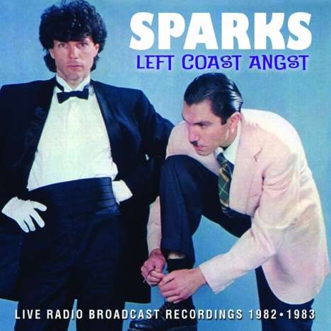 Sparks: Left Coast Angst: Live Radio Broadcast Recordings 1982 - 1983, CD