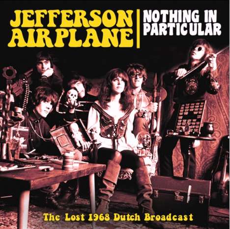 Jefferson Airplane: Nothing In Particular: The Lost 1968 Dutch Broadcast, CD
