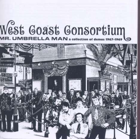 West Coast Consortium: Mr. Umbrella Man: A Collection Of Demos, CD