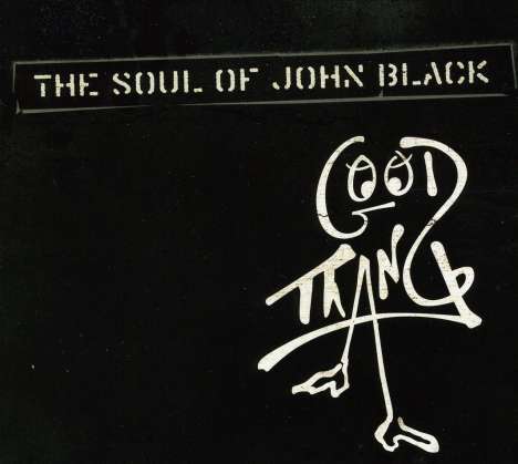 The Soul of John Black: Good Thang, CD