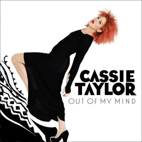 Cassie Taylor: Out Of My Mind, CD