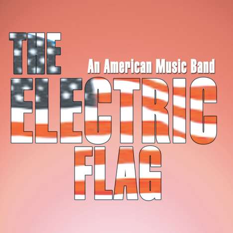 The Electric Flag: An American Music Band, CD