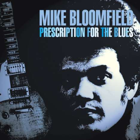 Michael Bloomfield: Prescription For The Blues, CD