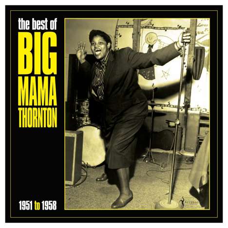 Big Mama Thornton: Best Of Big Mama Thornton 1951-1958, LP