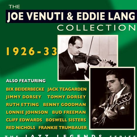 Joe Venuti &amp; Eddie Lang: Collection 1926 - 1933, 2 CDs