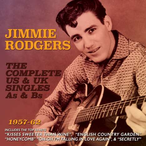 Jimmie Rodgers (Country) (1897-1933): The Complete US &amp; UK Singles 1957 - 1962, 2 CDs