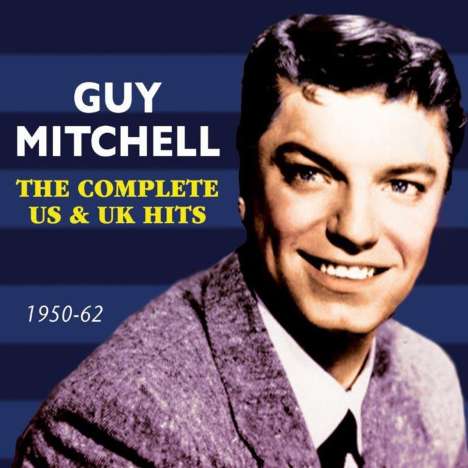 Guy Mitchell: The Complete US &amp; UK Hits 1950 - 1962, 2 CDs
