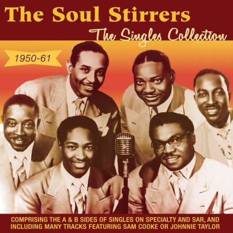 The Soul Stirrers: The Singles Collection 1950 - 1961, 2 CDs