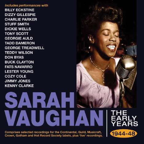Sarah Vaughan (1924-1990): The Early Years 1944 - 1948, 2 CDs