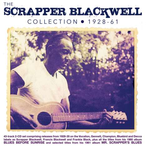 Scrapper Blackwell: Collection 1928 - 1961, 2 CDs