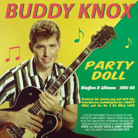 Buddy Knox: Party Doll: Singles &amp; Albums 1957 - 1962, 2 CDs