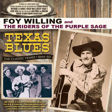 Foy Willing: Texas Blues-The Classic Years 1944 - 1950, 2 CDs