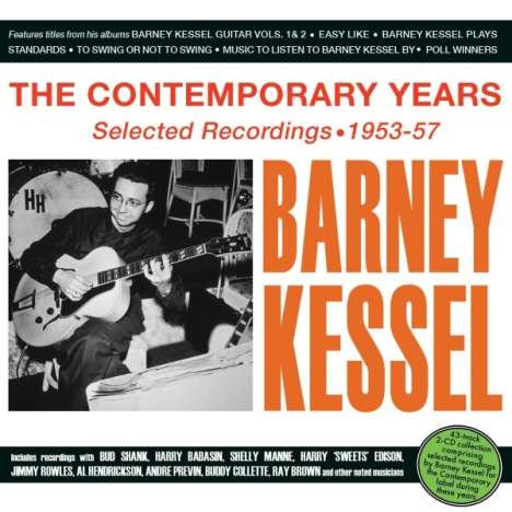 Barney Kessel (1923-2004): The Contemporary Years - Selected Recordings 1953 - 1957, 2 CDs