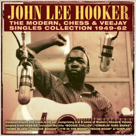 John Lee Hooker: The Modern, Chess &amp; VeeJay Singles Collection, 4 CDs
