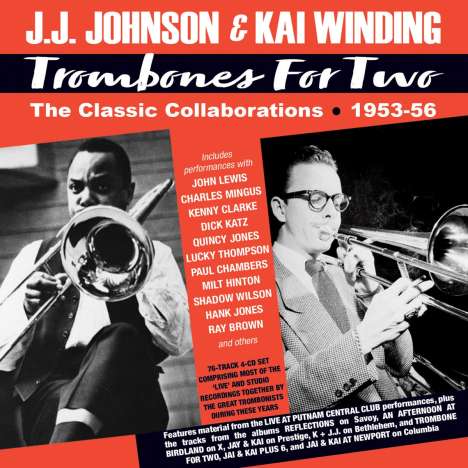 J.J. Johnson &amp; Kai Winding: Trombones For Two: The Classic Collaborations 1953 - 1956, 4 CDs