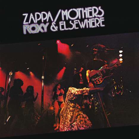 Frank Zappa (1940-1993): Roxy &amp; Elsewhere, CD