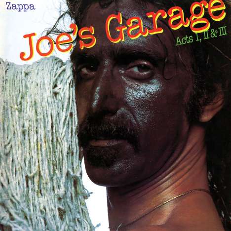Frank Zappa (1940-1993): Joe's Garage Acts I, II &amp; III, 2 CDs